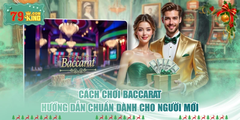 Cách Chơi Baccarat